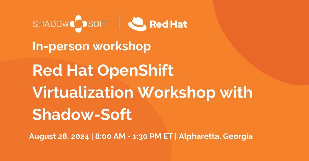 Red Hat OpenShift Virtualization workshop with Shadow-Soft